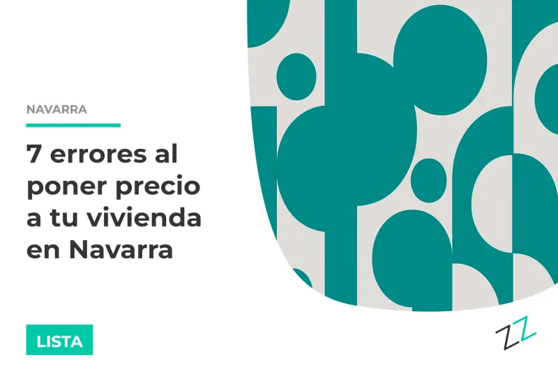 7 errores al poner precio a tu vivienda en Navarra (y cómo evitarlos con datos locales)