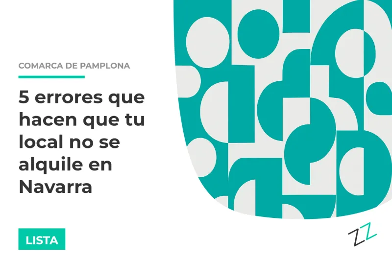 5 errores que hacen que tu local no se alquile en Navarra