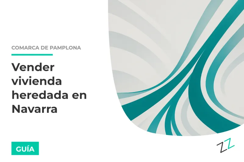 Vender vivienda heredada en Navarra: pasos e impuestos clave